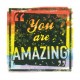 Ecusson message positif - You are amazing